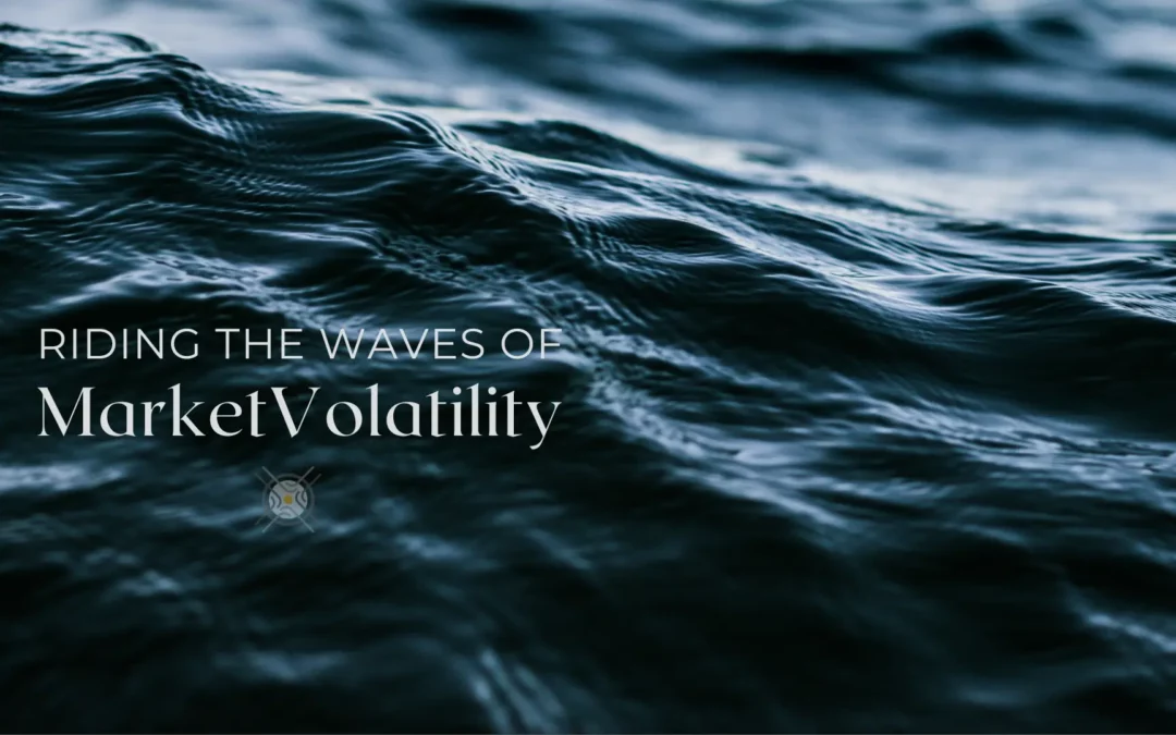 Navigating Market Volatility with Confidence